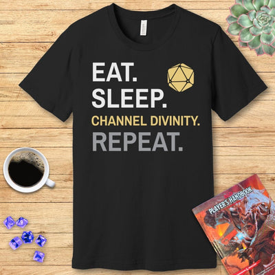 Cleric T-Shirt – 'Eat, Sleep, Channel Divinity, Repeat'