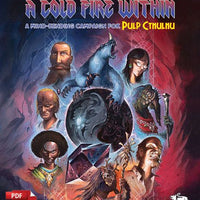 A Cold Fire Within (Pulp Cthulhu)