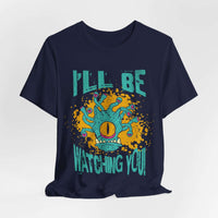 D&D Beholder Shirt - I'll Be Watching You