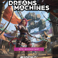Dreams and Machines - RPG Quickstart