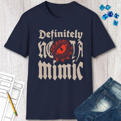 Definitely Not A Mimic Shirt