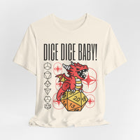 Dice Dice Baby D&D Shirt