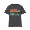 DnD Clerics Do It With Divine Intervention Shirt