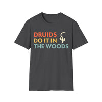 DnD Druids Do It In The Woods Shirt