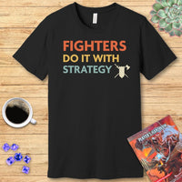 DnD Fighters Do It With Strategy Shirt