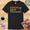 DnD Rogues Do It From Behind Shirt