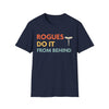 DnD Rogues Do It From Behind Shirt