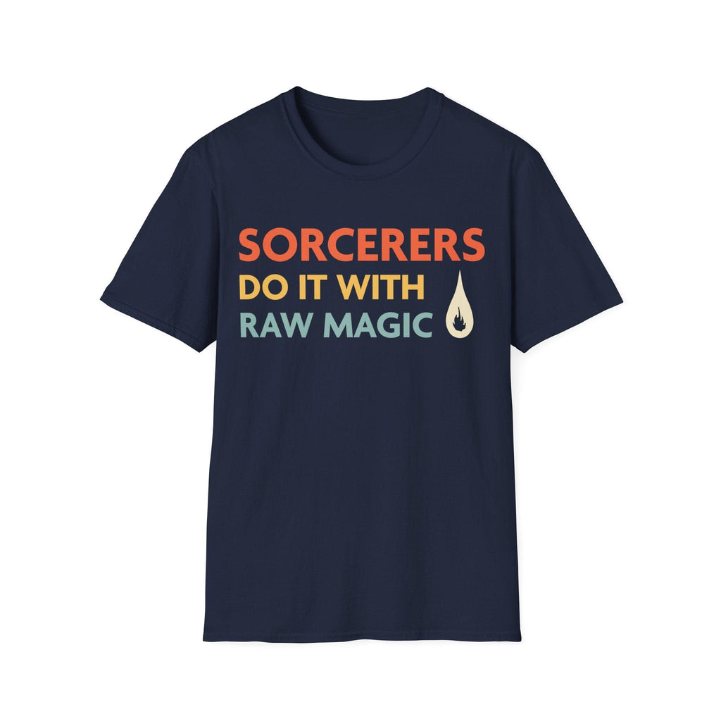 DnD Sorcerers Do It With Raw Magic Shirt