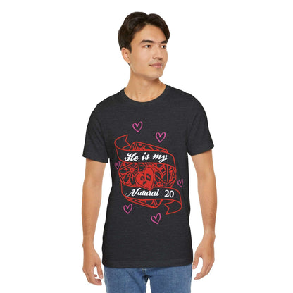 DND Valentines Gift Shirt - He is My Natural 20 - D&D Matching Couples Shirt