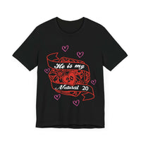 DND Valentines Gift Shirt - He is My Natural 20 - D&D Matching Couples Shirt