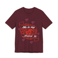 DND Valentines Gift Shirt - He is My Natural 20 - D&D Matching Couples Shirt
