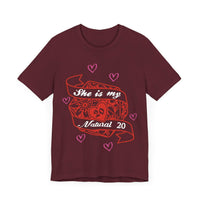 DND Valentines Gift Shirt - She is My Natural 20 - D&D Matching Couples Shirt