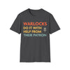 DnD Warlocks Do It Help From Their Patron Shirt