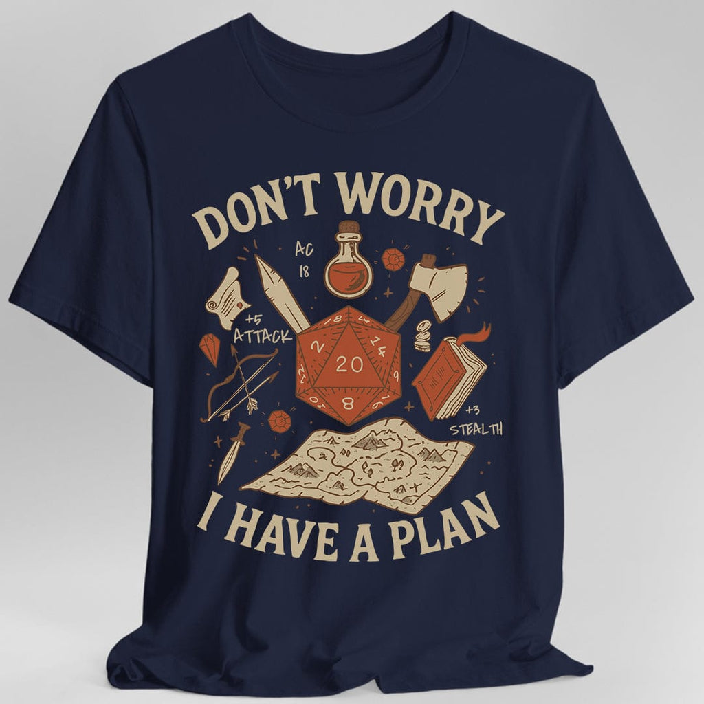 Don't Worry I have a Plan D&D T-Shirt