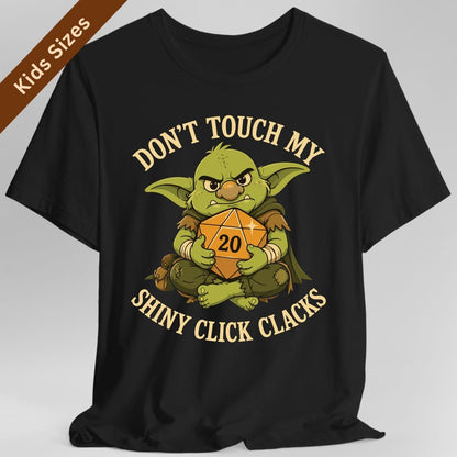 Don't Touch My Shiny Click Clacks Kids T-Shirt