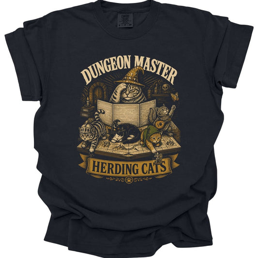 Dungeon Master Herding Cats T-Shirt - Comfort Colors