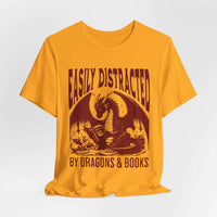 Easily Distracted by Dragons & Books Shirt