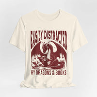 Easily Distracted by Dragons & Books Shirt