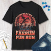 Faerun Fun Run Funny D&D T-shirt