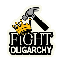 Fight Oligarchy Vinyl Sticker