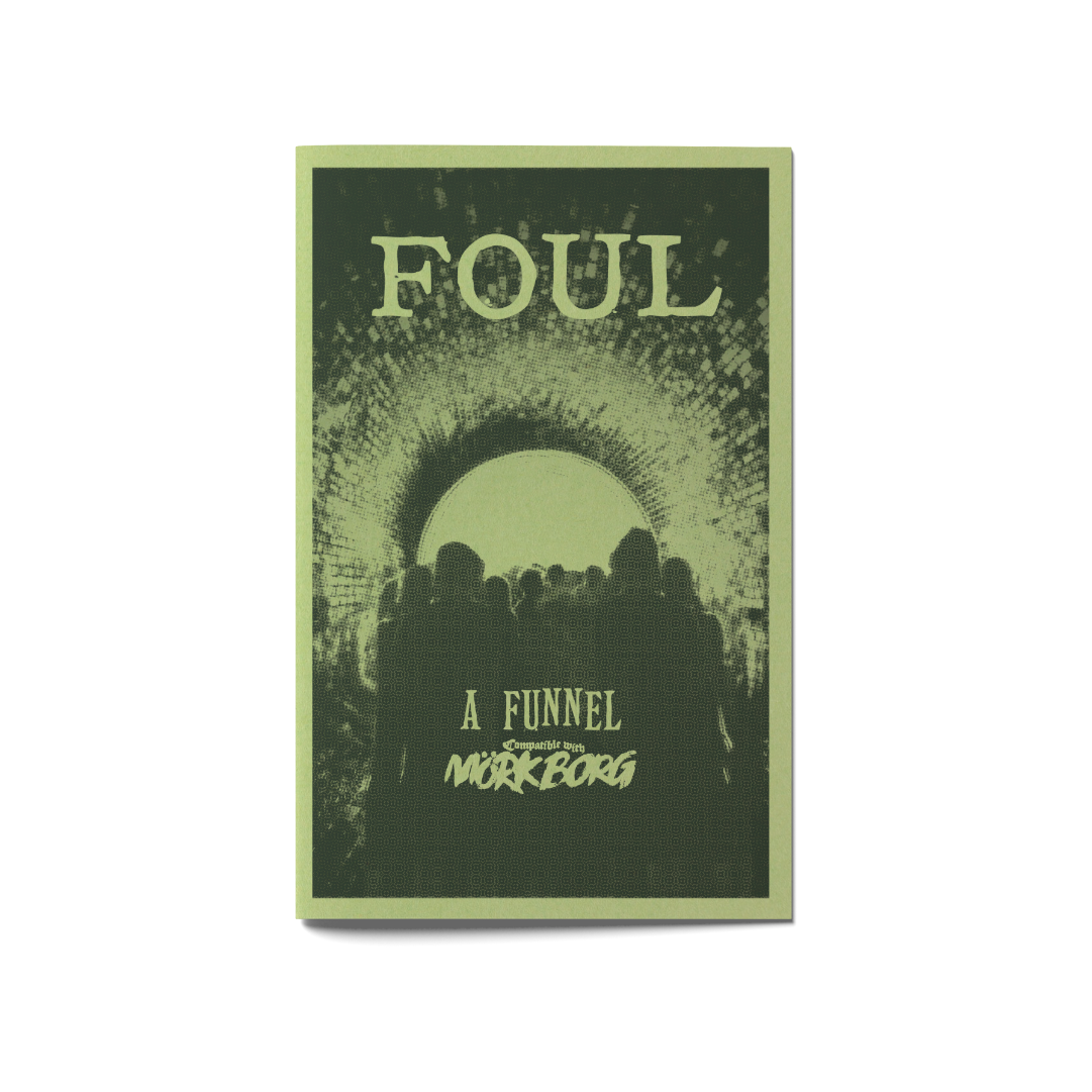 Foul - Level Zero Funnel and Sewer Crawl Adventure for MÖRK BORG