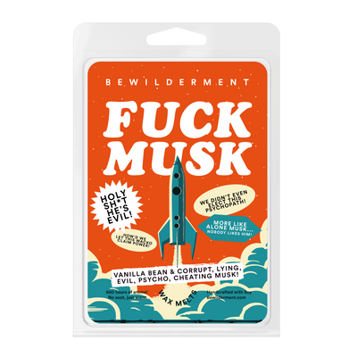 Fuck Musk Wax Melts