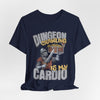 Funny DnD Shirt - Dungeon Crawling is My Cardio