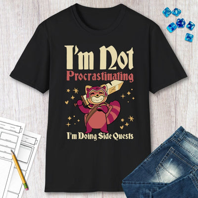 Funny DND Shirt - I'm Not Procrastinating I'm Doing Side Quests