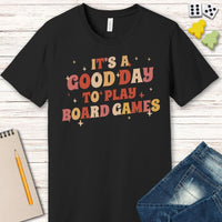 Good Day to Play Board Games T-Shirt