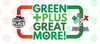 GREEN +PLUS GREAT MORE!