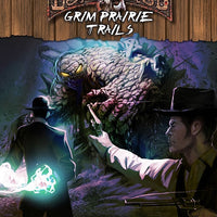 Deadlands Reloaded: Grim Prairie Trails