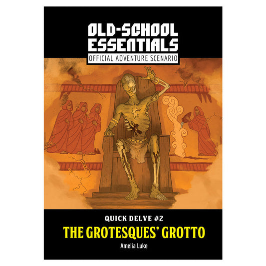 Quick Delve #2: The Grotesques' Grotto (Old-School Essentials)