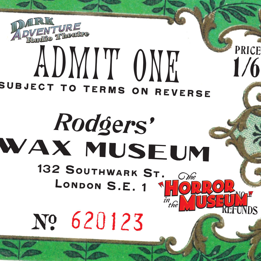 Dark Adventure Radio Theatre® - The Horror in the Museum
