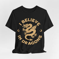 I Believe in Dragons Shirt