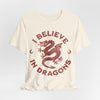 I Believe in Dragons Shirt