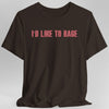 I'd Like to Rage DnD T-Shirt