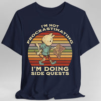 I'm Not Procrastinating I'm Doing Side Quests T-Shirt