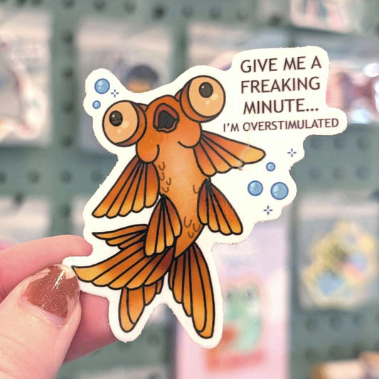 Overstimulated Goldfish Vinyl Sticker - Neurodivergent Awareness