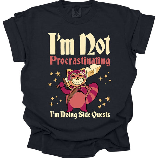 Funny DND Shirt - I'm Not Procrastinating I'm Doing Side Quests - Comfort Colors