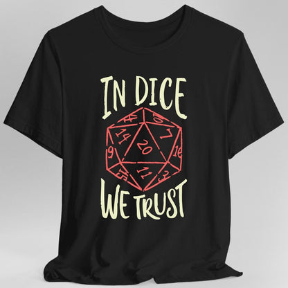 In Dice We Trust DnD T-Shirt