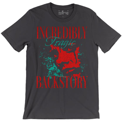 Incredibly Tragic Backstory — D&D Character T-Shirt