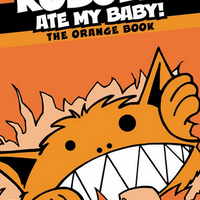 Kobolds Ate My Baby! (the Orange Book)
