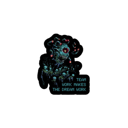 Teamwork Makes the Dream Work — Death Tyrant D&D Sticker