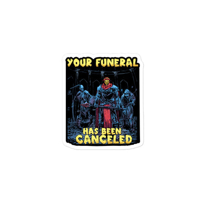 Your Funeral Has Been Canceled — Death Cleric D&D Sticker
