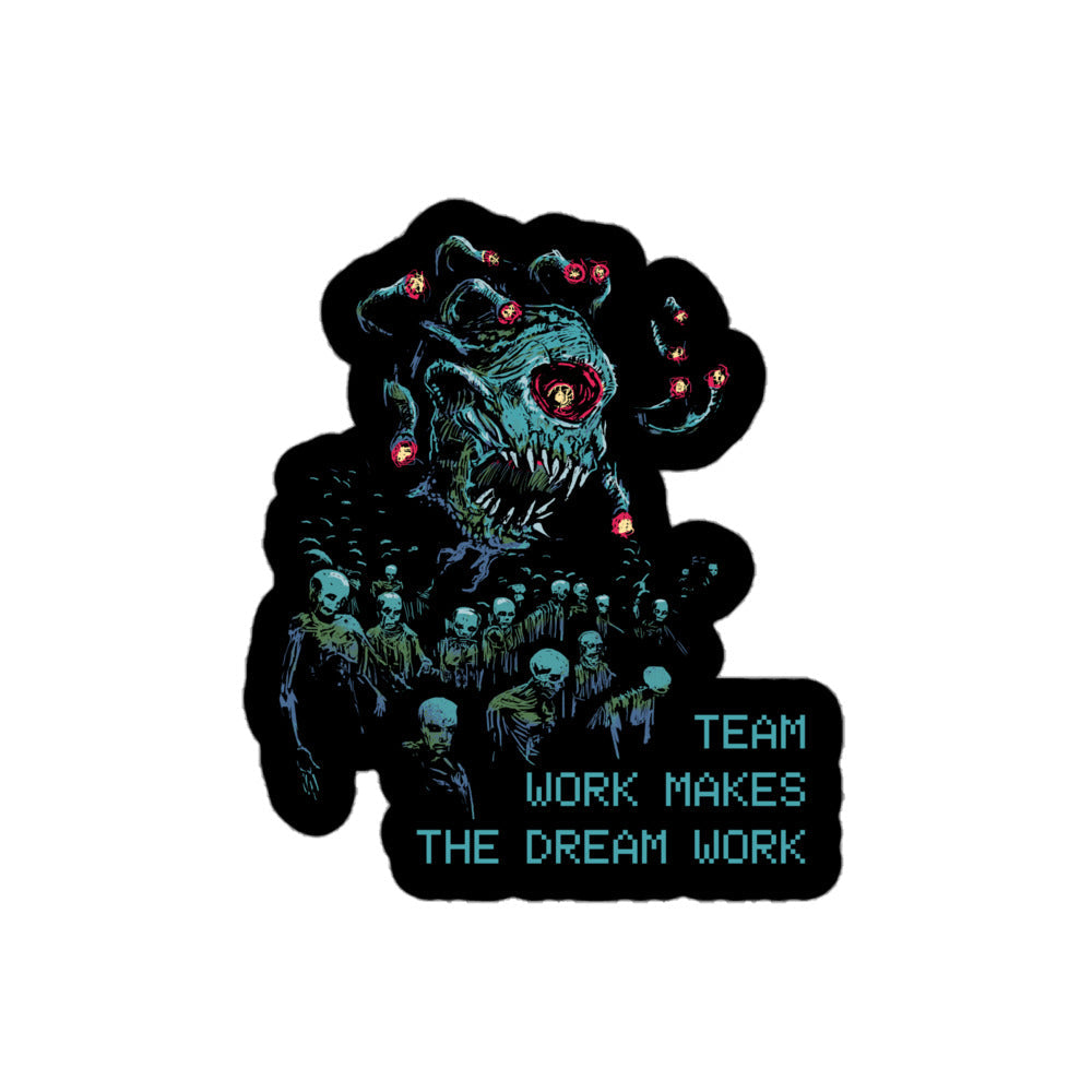 Teamwork Makes the Dream Work — Death Tyrant D&D Sticker