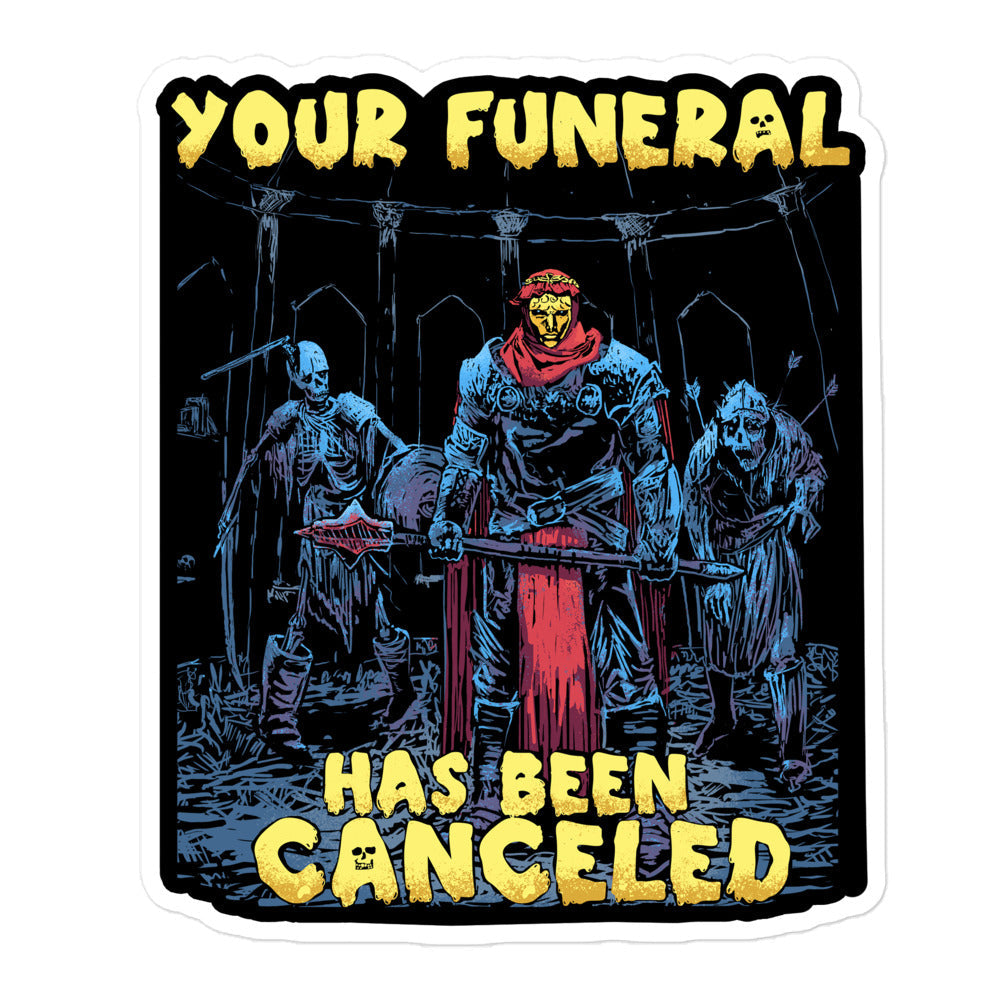 Your Funeral Has Been Canceled — Death Cleric D&D Sticker
