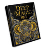 Deep Magic Volumes 1 & 2 (Limited Edition)