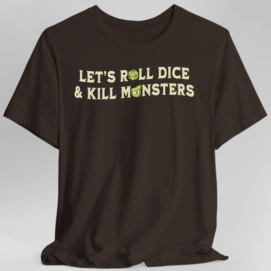 Let's Roll Dice & Kill Monsters D&D T-Shirt - Gamer Tee