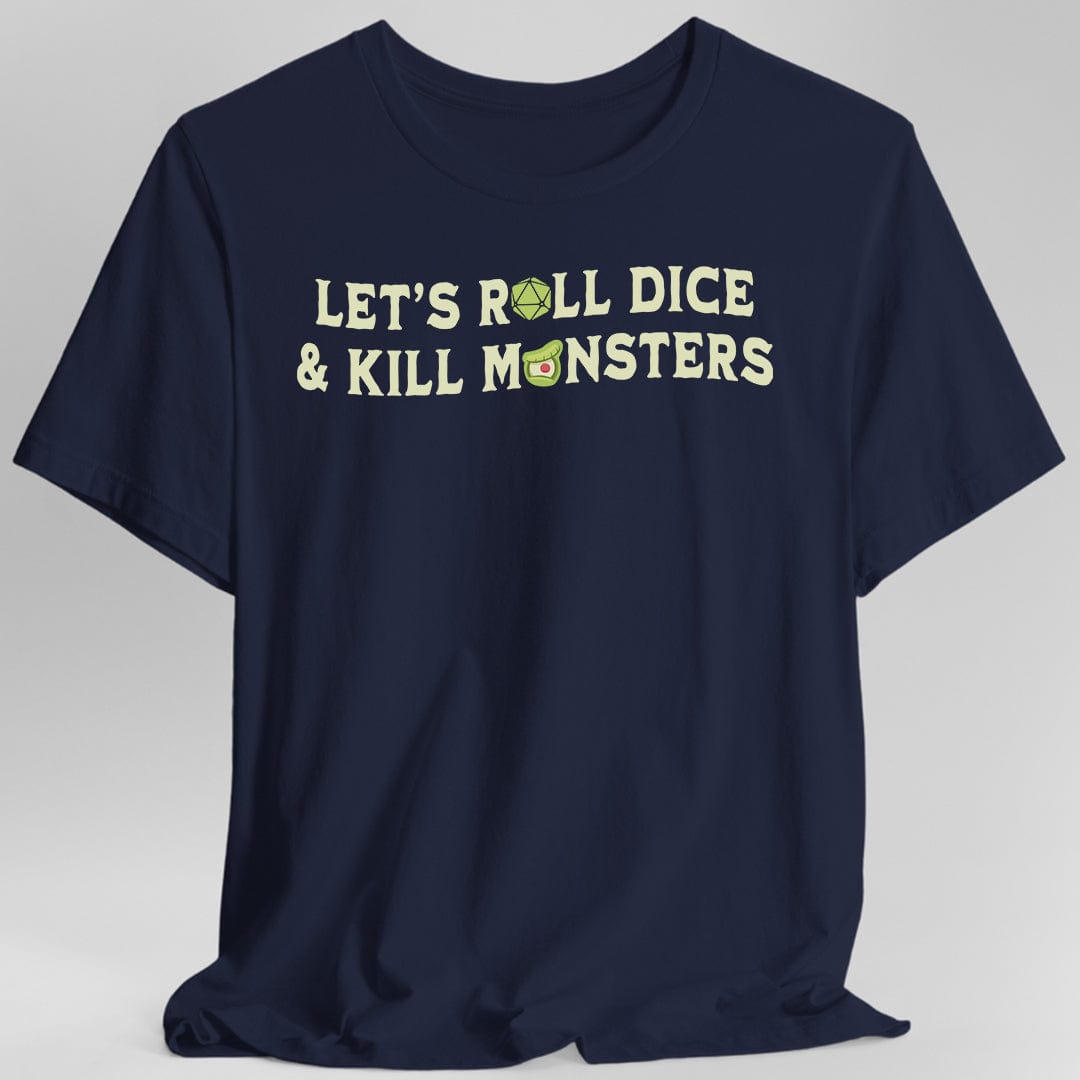 Let's Roll Dice & Kill Monsters D&D T-Shirt - Gamer Tee