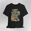 Loot Goblin Shirt